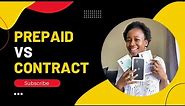 Contract Vs Prepaid || Is Buying A Phone On Contract Better?