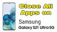 How to Close Apps on Samsung S21 Phone (Close all Apps on Samsung) - en.mindovermetal.org