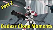 Badass Clone Trooper Moments (Part 2)