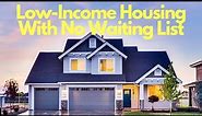 Best Low-Income Housing With No Waiting List Near Me