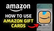 How To Use AMAZON GIFT CARD