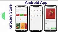 Online Grocery Store App | Android Studio Tutorial