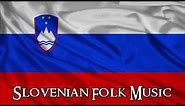 Most Beautiful Slovenian Folk Music