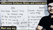 Difference between motor and generator || Motor and Generator