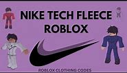 Nike tech fleece outfits for roblox games (Roblox clothing codes)