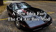 A New Idea For C4 Air Box Mod