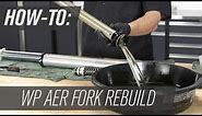 How To Rebuild The WP AER Motorcycle Forks