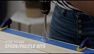 How To Use Spade/Paddle Bits