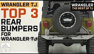 Top 3 Jeep Wrangler TJ Rear Bumpers