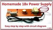 How to make 18v power supply easy at home - step by step with circuit diagram
