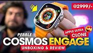 Besharam *Apple Watch Ultra CLONE*⚡️ PEBBLE COSMOS ENGAGE Smartwatch Review!