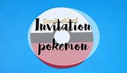 [GOUTER D'ANNIVERSAIRE] Invitation pokemon DIY