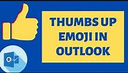 How to Insert Thumbs Up Emoji in Outlook + [Shortcut]