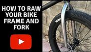 How to RAW your bike!