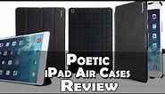 Poetic iPad Air Cases Review