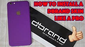 INDEPTH Tutorial - How to PERFECTLY INSTALL a Dbrand Skin - iPhone 6 Plus