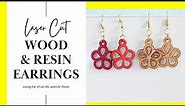 How to Make Laser Cut Wood and Resin Earrings