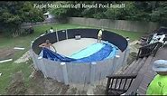 Eagle Merchant 24ft Round Above Ground Pool Install