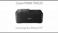 Canon PIXMA TR4520 - Connecting Your Windows PC