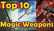 Top 10 Magic Item Weapons in DnD 5E