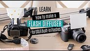 DIY Flash Diffuser for DSLR Built-in Pop-up Flashes