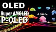 OLED vs AMOLED vs POLED Displays