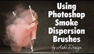 Using Photoshop Smoke Dispersion Brushes