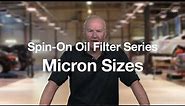 Spin-On Oil Filter Series: Micron Sizes