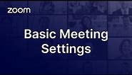 Basic Zoom Meeting Settings