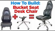 How to Build: Bucket Car Seat Office/Desk Chair