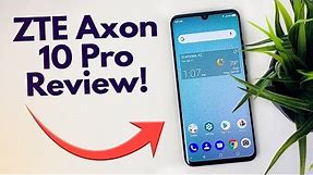 ZTE Axon 10 Pro - Complete Review! (New US Model)