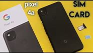 Google Pixel 4A SIM card how to insert and remove
