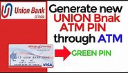 UNION Bank ATM Debit Card Pin Generation and activation through ATM