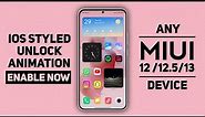 Enable iOS Styled Unlock Animation in any MIUI 12+ Android 10+ Xiaomi Device ..!✨