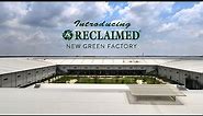 Introducing PGT Reclaimed New Green Factory