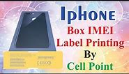 IPHONE BOX IMEI LABEL STICKER PRINTING