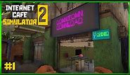 Internet Cafe Simulator 2 - New Playthrough 2023 - Opening Day #1