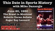 June 20, 1980 Brawl in Montreal Roberto Duran stuns Sugar Ray Leonard