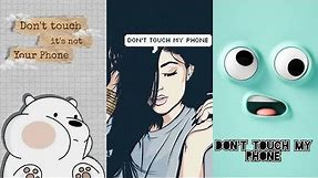 Best Don't touch my phone wallpaper|Cute wallpapers|