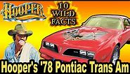 10 Wild Facts about Hooper's '78 Pontiac Trans Am - Hooper