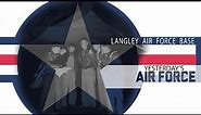 Yesterday's Air Force: Langley Air Force Base
