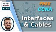 Free CCNA | Interfaces and Cables | Day 2 | CCNA 200-301 Complete Course