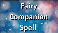 Fairy Companion Spell