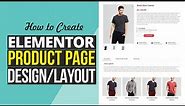 How to Make Your Product Page Design Professional and Beautiful - Elementor Single Product Tutorial