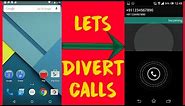 How To Divert Call In Android - VERY EASY