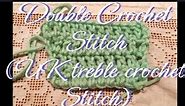 How to crochet the Double Crochet Stitch (UK Ttreble Crochet Stitch)
