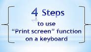 4 steps to use the "Print Screen"function on a windows keyboard