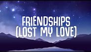 Pascal Letoublon, Leony - Friendships (Lyrics) Lost My Love