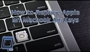 How to Replace Apple M1 MacBook Air (2020) Keys