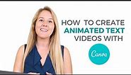 How to Create Animated Text Videos with Canva - Full Tutorial